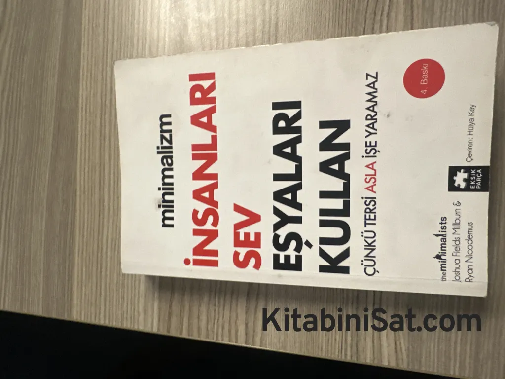 İnsanları sev eşyaları kullan