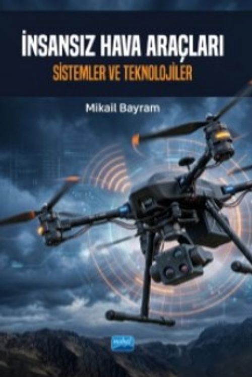 İnsansız Hava Araçları
Sistemler ve Teknolojiler